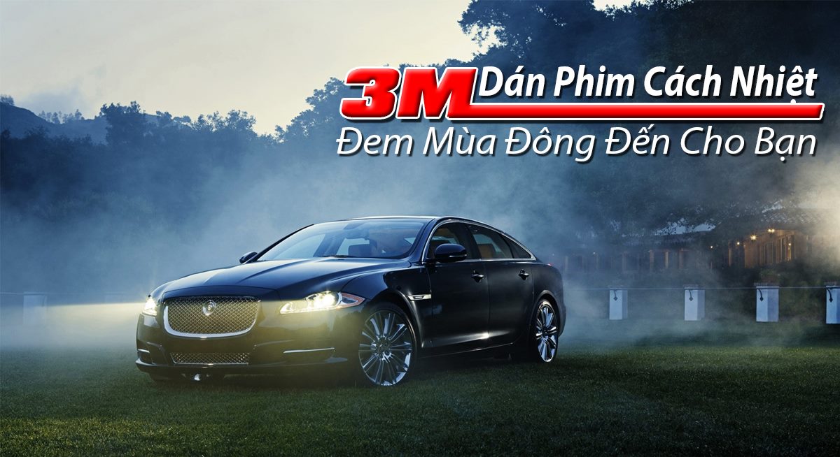 DÁN PHIM 3M CHÍNH HÃNG chống nắng cực mạnh